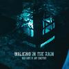Walking In The Rain (Explicit) - GioHGS&Jay Cactus