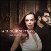 A Thousand Years(feat. Ari Escalante) - Christopher Escalante&Ari Escalante