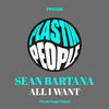 All I Want - Sean Bartana