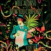 Now You Can Find (Original Mix) - Will Alonso