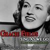 My First Love Song - Gracie Fields