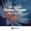 Spinning Ether - States Trigger&Woti Trela