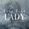 Fine Fine Lady (feat. Ill bliss) - iMike Anyasodo&Ill Bliss