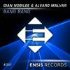 Bang Bang (Original Mix) - Gian Nobilee&Alvaro Malvar