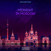 Midnight In Moscow (Original Mix) - Spaceptima