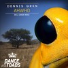 AHWHO (Dansir Remix) - Dennis GRKN&Dansir