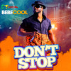 Don't Stop - Bebe Cool
