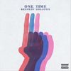 One Time (Explicit) - Kennedy Hollows