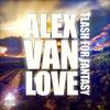 Flash For Fantasy (Original Mix) - Alex van Love