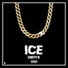 Ice (Explicit) - Dirty K