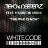 The War Is Now (Original Mix) - Teyo&Deeperz&Magnetik Monk