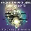 Shoulda Loved - Arcade Blaster&Milkshift