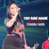 Turu Nang Dadane (Live) - Syahiba Saufa