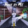 Fine By Me (Explicit) - Zico