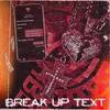Break Up Text (Explicit) - KillZayXO