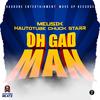 OH GAD MAN(feat. Hautotube & Chuck starr) (Explicit) - Meusik&Hautotube&Chuck Starr