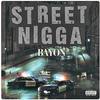 Street Nigga (Explicit) - Bayon