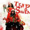 Trap Santa(feat. The Teeta) - Shannon Sionna&The Teeta