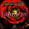 Flowers of Life (Original Mix) - Wandering Wind