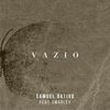 Vazio(feat. Smarley) - Samuel Dativo&Smarley