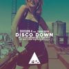 Disco Down - Division 4&Zhana Roiya