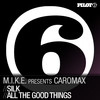 Silk (Original Mix) - M.I.K.E.&Caromax