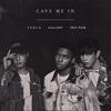 Cave Me In - Gallant&타블로&Eric Nam