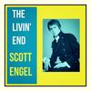 The Livin' End - Scott Engel