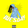 Tuesday (Explicit) - Swaghollywood