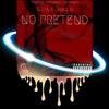 No Pretend(feat. Bang B) (Explicit) - Supa B&Bang B