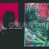 Crazy (feat. Jaz Karis) - 169&Jaz Karis