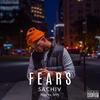 Fears (Explicit) - Sachiv&Skyy