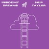 Inside My Dreams - Skip Taylor
