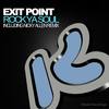 Rock Ya Soul (Original Mix) - Exit Point