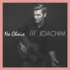 No Choice - Joachim