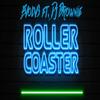 Roller Coaster(feat. Dj Brownie) (VIP Mix) - Dj Evolv3&DJ Brownie