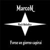 Forse un giorno capirai - Marcon