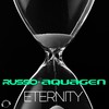 Eternity (Big Room Mix) - Russo&Aquagen