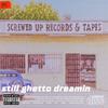 Still Ghetto Dreamin' (feat. Dash The G.O.A.T.) (Explicit) - Killa Tex&Dash the G.O.A.T.