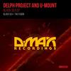 Black Sea (Original Mix) - Delph Project&U-Mount
