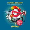 I Wanna Be Happy (Jet Boot Jack Remix) - DJ Lora&James Geary&Jet Boot Jack