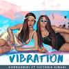 Vibration(feat. Victoria Kimani) (Explicit) - Korra Obidi&Victoria Kimani
