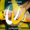 Autumn Memories (Original Mix) - Ulysse Riverside