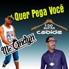 Quer Pega Você - Mc Andyn&DJ Cabide&D'Nego