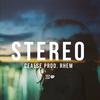 Stereo - Ceaese