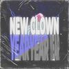 New Clown Year (Explicit) - Weight