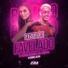 Gosta de Favelado (Explicit) - MC Junin RD&Dj Samira Oliveira&Dj Gabriel Dutra