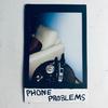 Phone Problems (Explicit) - Go&Dec