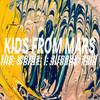 The Words I Already Said (Explicit) - Kids From Mars