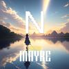 Maybe - Pepskii&Nightcore&Nightcore Girl